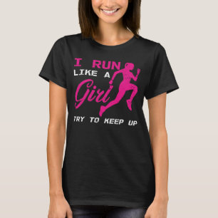 Ik ren als een meisje die Marathonatleet probeert T-shirt