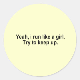 Ik ren als een meisje t-shirt ronde sticker