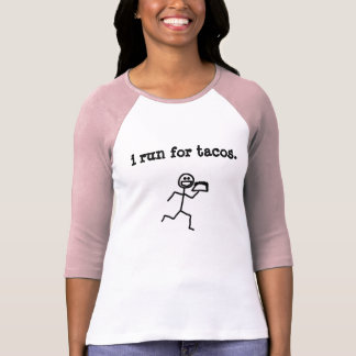 ik ren naar tacos t-shirt