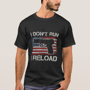 Ik Ren Niet Ik Herlaad Pro Pistolen Pistool Usa Vl T-shirt