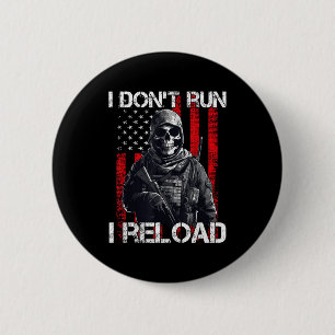 Ik Ren Niet Ik Herlaad, Vs Vlag Voor Een Patriotti Ronde Button 5,7 Cm