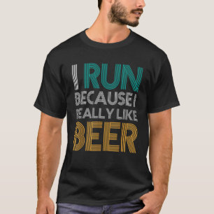 Ik ren omdat ik echt van Beer Workout T shirt hou