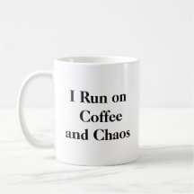 Ik ren op Coffee and Chaos Mok