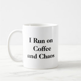 Ik ren op Coffee and Chaos Mok