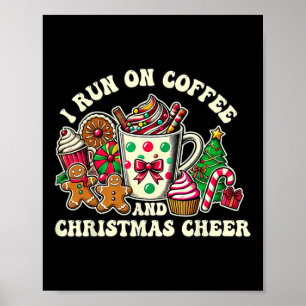 Ik ren op koffie en kerstcadeaus voor mannen poster
