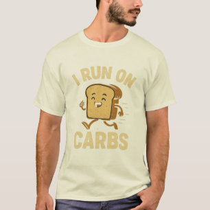 "Ik ren op koolhydraten" Grappig Brood T-shirt