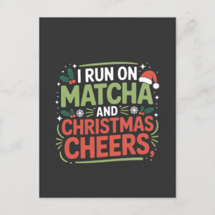 Ik ren op Matcha en Christmas Cheers Groene Drink Feestdagenkaart