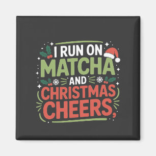 Ik ren op Matcha en Christmas Cheers Groene Drink Magneet