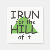 Ik ren voor de heuvel ervan - Funny Runner Theme Servetten (Voorkant)