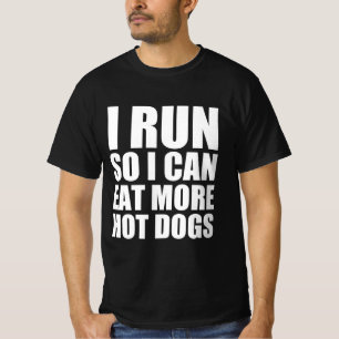 Ik ren zodat ik meer hotdogs kan eten t-shirt