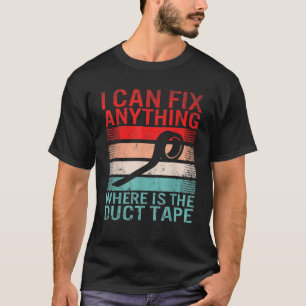 Ik repareer alles waar is de duct tape Mannen vade T-shirt