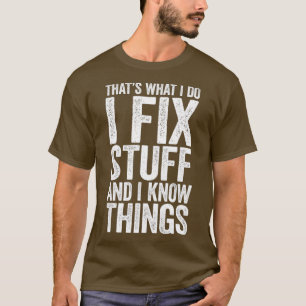 Ik repareer dingen en ik weet dingen Mechanic Gift T-shirt