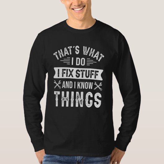 Ik repareer spullen en ik weet dingen die technicu t-shirt (Voorkant)