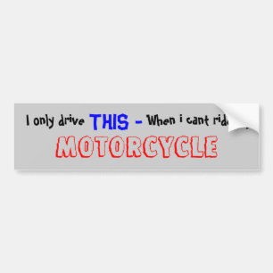 Ik rijd alleen, dit - als ik niet kan rijden op mi bumpersticker