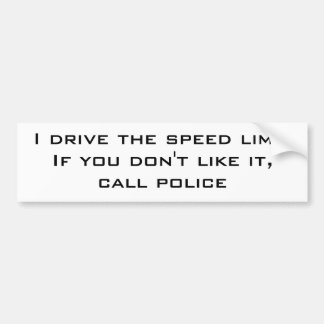 Ik rijd de snelheidslimiet bumpersticker