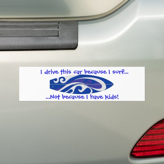 Ik rijd deze auto omdat ik Surf... Bumpersticker (Op auto)