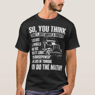 Ik rijd gewoon een TruckTrucker Semi Big T-shirt