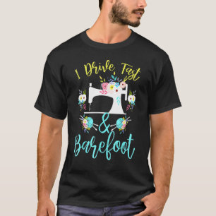 Ik rijd snel en barefoot - naai voor tapijten t-shirt