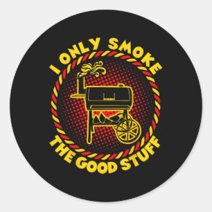 Ik rook alleen de goede dingen BBQ Barbecue Ronde Sticker