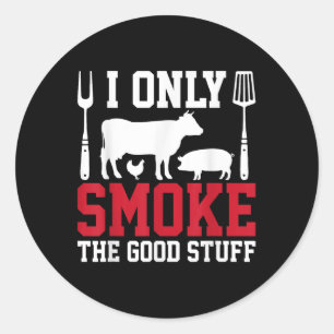 Ik rook alleen de goede dingen BBQ barbeque grille Ronde Sticker