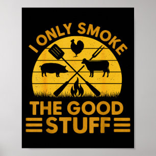 Ik rook goede Bbq Barbeque Grilleren Poster