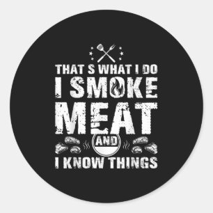 Ik rook vlees en ik weet dingen grappig BBQ grille Ronde Sticker