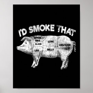 Ik rookte die rare BBQ roker  varkensvlees L Poster
