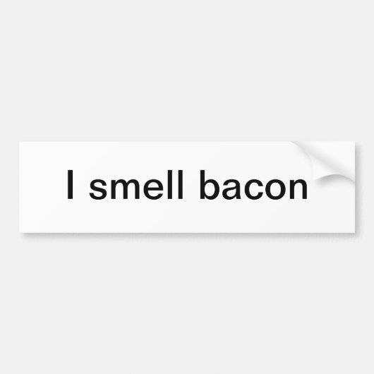 Ik ruik bacon bumpersticker (Voorkant)