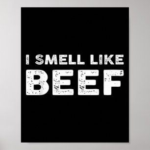 Ik ruik naar rund Grappig Meme Steak Meat Smoking  Poster