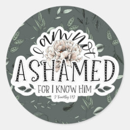 Ik schaam me niet 2 Citaat van de Schrift 1:12 van Ronde Sticker