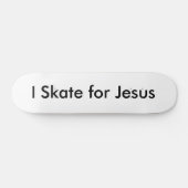 Ik Schaats voor Jezus Skateboard (Horizontaal)