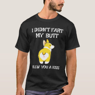 Ik Scheet Niet Mijn Kont Blies Je Een Kus Toe Cor T-shirt