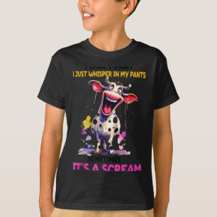 Ik Scheid Niet Ik Fluister Gewoon In Mijn Broek He T-shirt