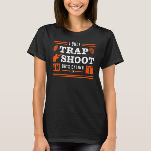 Ik Schiet Alleen Op Valplaatdagen Die Eindigen Op T-shirt