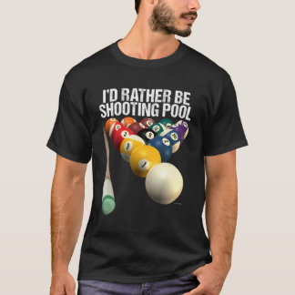 Ik schiet liever op Pool T-shirt