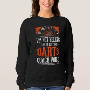 Ik schreeuw niet dat dit gewoon Voice Darts Coach  Trui