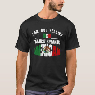 Ik schreeuw niet dat ik alleen Mexicaanse Orgullo  T-shirt