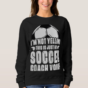 Ik Schreeuw Niet Dit Is Gewoon Mijn Voetbalcoach S Trui