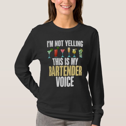 Ik schreeuw niet, dit is mijn Bartender Voice grap T-shirt (Voorkant)