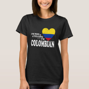 Ik Schreeuw Niet Ik Ben Colombiaanse Vlag Souvenir T-shirt