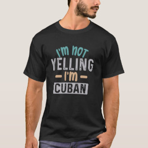 Ik Schreeuw Niet Ik Ben Cubaan, Cuba Erfgoed Man V T-shirt