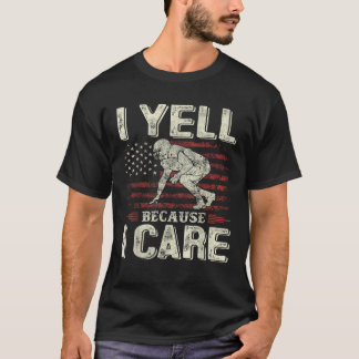 Ik schreeuw omdat ik om Football geef Papa Funny U T-shirt