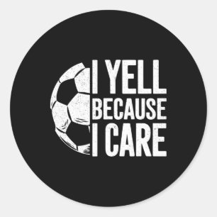 Ik Schreeuw Omdat Ik Voetbalfan Ben Ronde Sticker