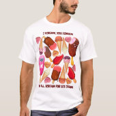 Ik schreeuw u voor de gek. We schreeuwen allemaal  T-shirt (Voorkant)