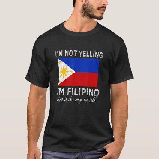 Ik schreeuwde niet dat ik Filipino ben... dit is d T-shirt (Voorkant)