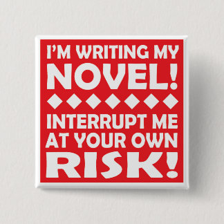 "IK SCHRIJF MIJN NOVEL!" vierkante knop Vierkante Button 5,1 Cm