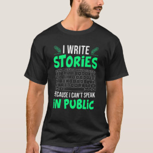 Ik schrijf verhalen Kan boek schrijver Auteur Gr n T-shirt