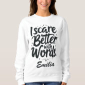 Ik schrik beter met woorden aangepaste naam Hallow Trui (Voorkant)