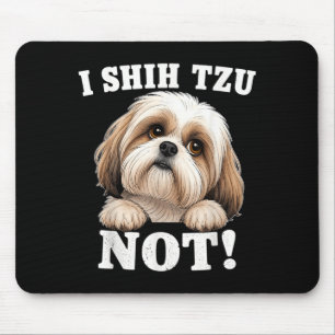 Ik Shih Tzu Niet Shih Tzu Hond Pun Humor Grafisch Muismat