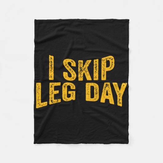 Ik Skip Leg Day Funny Comedy Workout Fleece Deken (Voorkant)